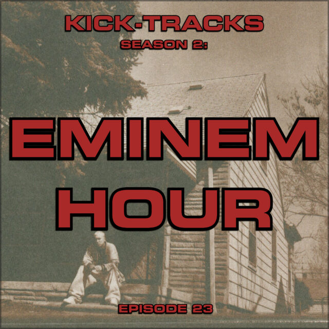 KT Season 2: Episode 23 – Eminem Hour
