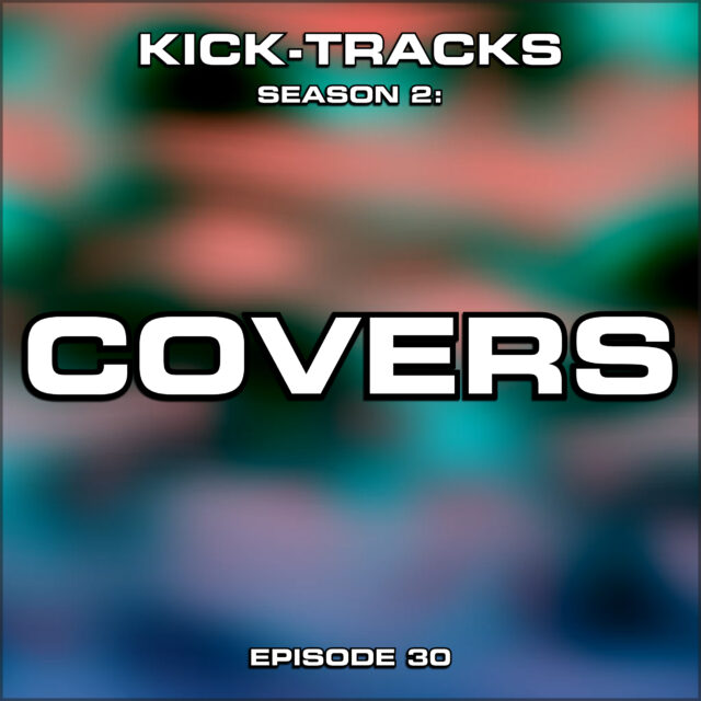 KT Season 2: Episode 30 – Cover Songs