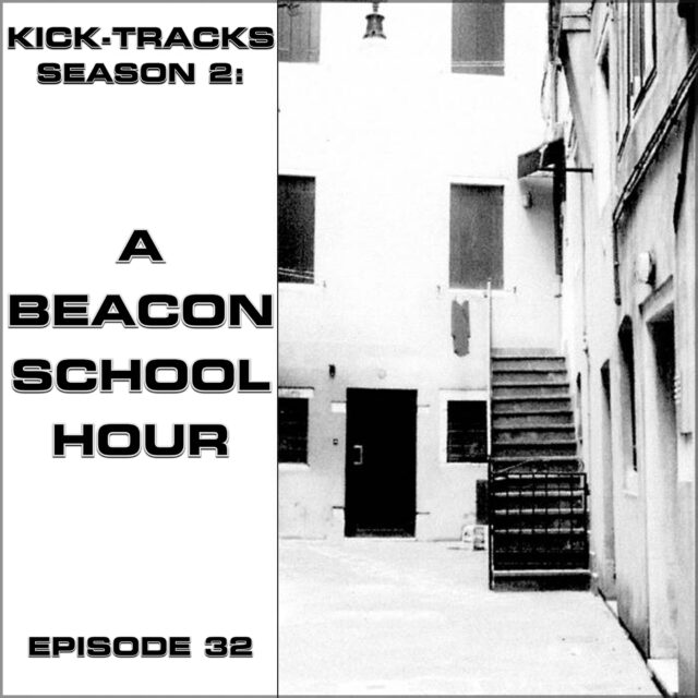 KT Season 2: Episode 32 – A Beacon School Hour