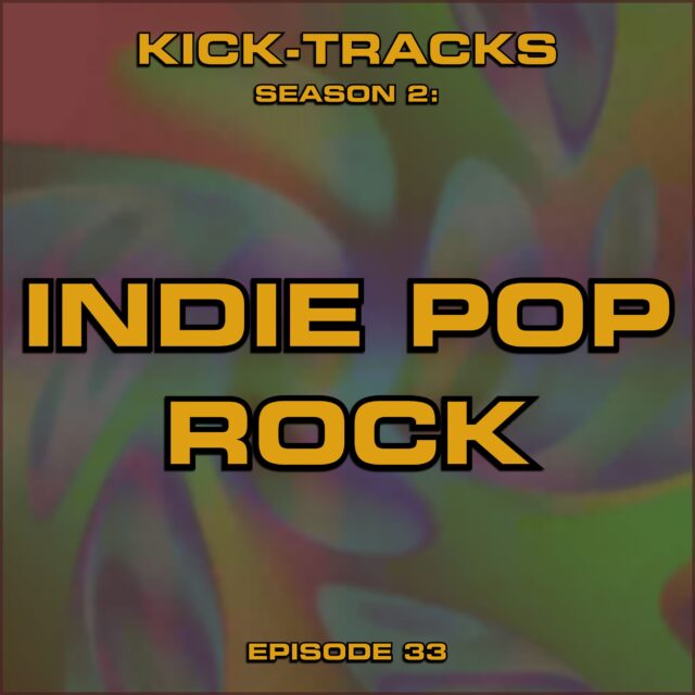 KT Season 2: Episode 33 – Indie Pop Rock