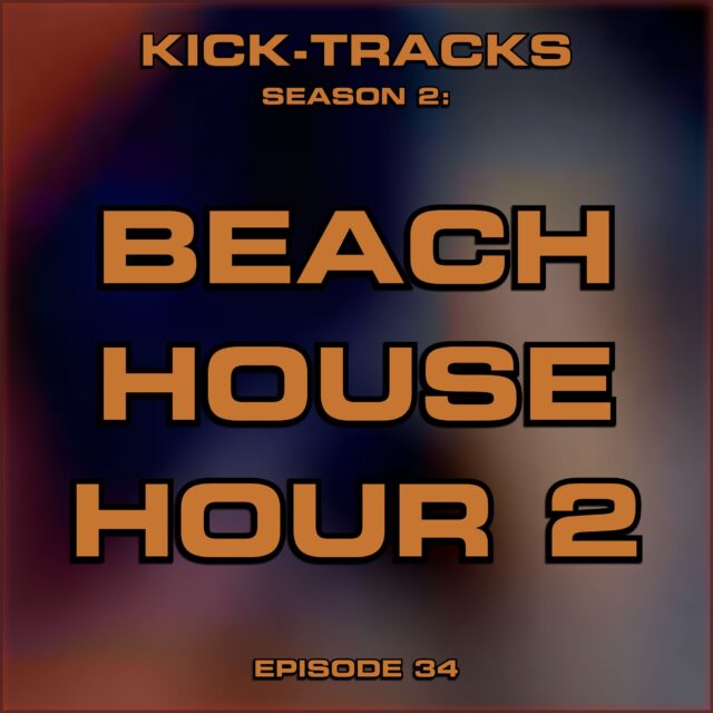 KT Season 2: Episode 34 – Beach House Hour 2