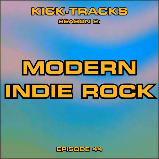 KT Season 2: Episode 44 – Modern Indie Rock