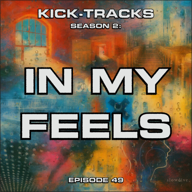 KT Season 2: Episode 49 – In My Feels