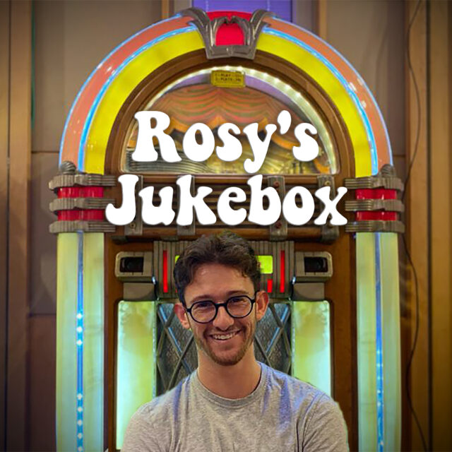 Rosy’s Jukebox