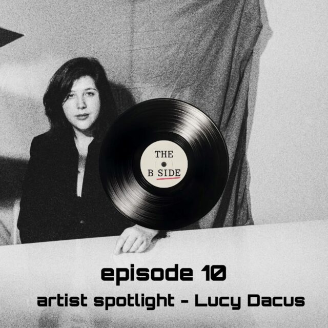 Episode 10 – Artist spotlight: Lucy Dacus