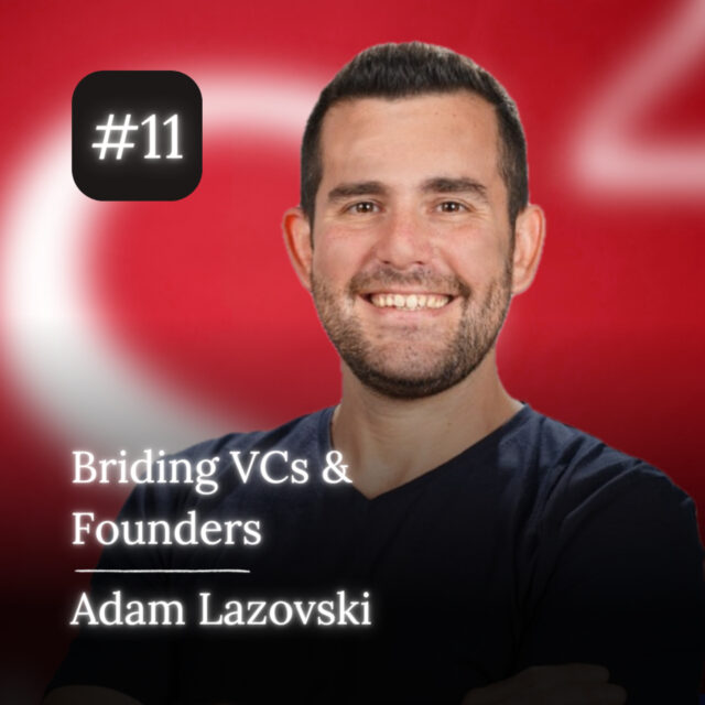 Adam Lazovski: Helping VCs & Founders work together