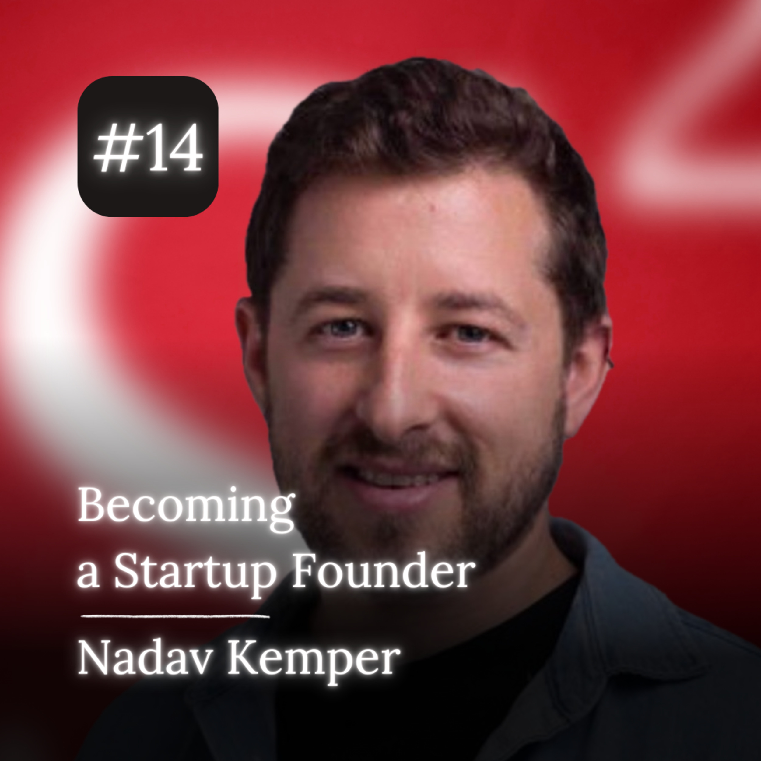 Nadav Kemper - Journey from a kid with initiatives to a startup founder •  קול האוניברסיטה | AudioVersity