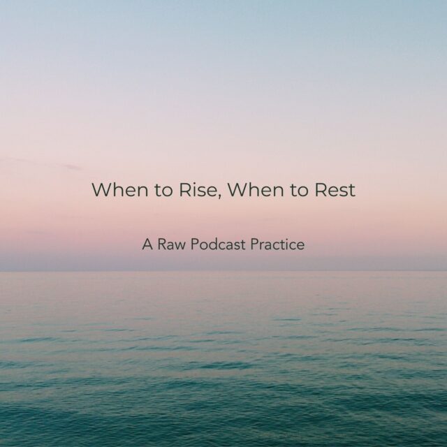 When to Rise, When to Rest